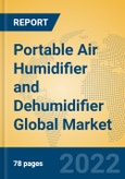 Portable Air Humidifier and Dehumidifier Global Market Insights 2022, Analysis and Forecast to 2027, by Manufacturers, Regions, Technology, Application- Product Image
