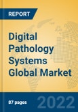 Digital Pathology Systems Global Market Insights 2022, Analysis and Forecast to 2027, by Manufacturers, Regions, Technology, Application, Product Type- Product Image