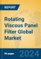 Rotating Viscous Panel Filter Global Market Insights 2024, Analysis and Forecast to 2029, by Manufacturers, Regions, Technology, Application - Product Image