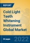 Cold Light Teeth Whitening Instrument Global Market Insights 2022, Analysis and Forecast to 2027, by Manufacturers, Regions, Technology, Application, Product Type - Product Image
