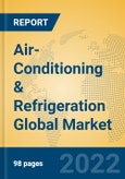 Air-Conditioning & Refrigeration Global Market Insights 2022, Analysis and Forecast to 2027, by Manufacturers, Regions, Technology, Application- Product Image