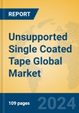 Unsupported Single Coated Tape Global Market Insights 2023, Analysis and Forecast to 2028, by Manufacturers, Regions, Technology, Product Type- Product Image