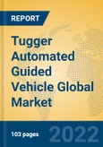 Tugger Automated Guided Vehicle Global Market Insights 2022, Analysis and Forecast to 2027, by Manufacturers, Regions, Technology, Application, Product Type- Product Image