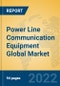 Power Line Communication Equipment Global Market Insights 2022, Analysis and Forecast to 2027, by Manufacturers, Regions, Technology, Application, Product Type - Product Thumbnail Image