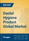Dental Hygiene Product Global Market Insights 2023, Analysis and Forecast to 2028, by Manufacturers, Regions, Technology, Application, Product Type - Product Image