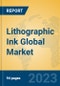 Lithographic Ink Global Market Insights 2022, Analysis and Forecast to 2027, by Manufacturers, Regions, Technology, Application, Product Type - Product Image