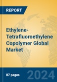 Ethylene-Tetrafluoroethylene Copolymer Global Market Insights 2024, Analysis and Forecast to 2029, by Manufacturers, Regions, Technology, Application, Product Type- Product Image