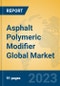 Asphalt Polymeric Modifier Global Market Insights 2022, Analysis and Forecast to 2027, by Manufacturers, Regions, Technology, Application, Product Type - Product Image
