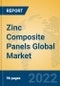 Zinc Composite Panels Global Market Insights 2022, Analysis and Forecast to 2027, by Manufacturers, Regions, Technology, Application, Product Type - Product Thumbnail Image