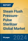 Steam Flush Pressure-Pulse Sterilizer Global Market Insights 2024, Analysis and Forecast to 2029, by Manufacturers, Regions, Technology, Application- Product Image