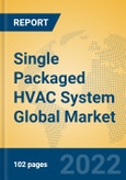 Single Packaged HVAC System Global Market Insights 2022, Analysis and Forecast to 2027, by Manufacturers, Regions, Technology, Application, Product Type- Product Image