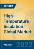High Temperature Insulation Global Market Insights 2022, Analysis and Forecast to 2027, by Manufacturers, Regions, Technology, Product Type- Product Image