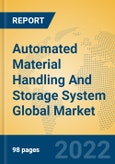Automated Material Handling And Storage System Global Market Insights 2022, Analysis and Forecast to 2027, by Manufacturers, Regions, Technology, Product Type- Product Image