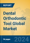 Dental Orthodontic Tool Global Market Insights 2024, Analysis and Forecast to 2029, by Manufacturers, Regions, Technology, Application, Product Type- Product Image