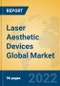 Laser Aesthetic Devices Global Market Insights 2022, Analysis and Forecast to 2027, by Manufacturers, Regions, Technology, Application, Product Type - Product Image