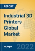 Industrial 3D Printers Global Market Insights 2022, Analysis and Forecast to 2027, by Manufacturers, Regions, Technology, Application- Product Image