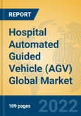 Hospital Automated Guided Vehicle (AGV) Global Market Insights 2022, Analysis and Forecast to 2027, by Manufacturers, Regions, Technology, Product Type- Product Image