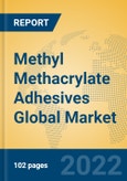 Methyl Methacrylate Adhesives Global Market Insights 2022, Analysis and Forecast to 2027, by Manufacturers, Regions, Technology, Application, Product Type- Product Image