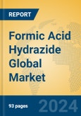 Formic Acid Hydrazide Global Market Insights 2024, Analysis and Forecast to 2029, by Manufacturers, Regions, Technology, Application- Product Image
