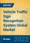 Vehicle Traffic Sign Recognition System Global Market Insights 2022, Analysis and Forecast to 2027, by Manufacturers, Regions, Technology, Application, Product Type - Product Thumbnail Image