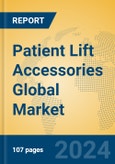 Patient lift accessories Global Market Insights 2023, Analysis and Forecast to 2028, by Manufacturers, Regions, Technology, Product Type- Product Image