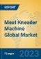 Meat Kneader Machine Global Market Insights 2023, Analysis and Forecast to 2028, by Manufacturers, Regions, Technology, Application, Product Type - Product Thumbnail Image
