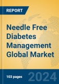 Needle Free Diabetes Management Global Market Insights 2023, Analysis and Forecast to 2028, by Manufacturers, Regions, Technology, Application, Product Type- Product Image