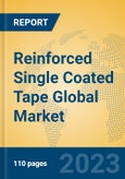 Reinforced Single Coated Tape Global Market Insights 2023, Analysis and Forecast to 2028, by Manufacturers, Regions, Technology, Product Type- Product Image