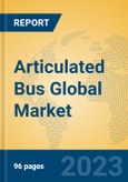 Articulated Bus Global Market Insights 2023, Analysis and Forecast to 2028, by Manufacturers, Regions, Technology, Application, Product Type- Product Image