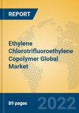 Ethylene Chlorotrifluoroethylene Copolymer Global Market Insights 2022, Analysis and Forecast to 2027, by Manufacturers, Regions, Technology, Application, Product Type- Product Image