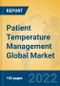 Patient Temperature Management Global Market Insights 2022, Analysis and Forecast to 2027, by Market Participants, Regions, Technology, Application, Product Type - Product Thumbnail Image