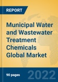 Municipal Water and Wastewater Treatment Chemicals Global Market Insights 2022, Analysis and Forecast to 2027, by Manufacturers, Regions, Technology, Product Type- Product Image