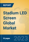 Stadium LED Screen Global Market Insights 2023, Analysis and Forecast to 2028, by Manufacturers, Regions, Technology, Application, Product Type- Product Image