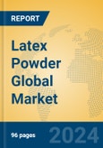 Latex Powder Global Market Insights 2024, Analysis and Forecast to 2029, by Manufacturers, Regions, Technology, and Product Type- Product Image