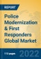 Police Modernization & First Responders Global Market Insights 2022, Analysis and Forecast to 2027, by Market Participants, Regions, Technology, Application, Product Type - Product Image