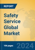 Safety Service Global Market Insights 2024, Analysis and Forecast to 2029, by Market Participants, Regions, Technology- Product Image