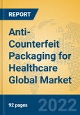 Anti-Counterfeit Packaging for Healthcare Global Market Insights 2022, Analysis and Forecast to 2027, by Manufacturers, Regions, Technology, Application, Product Type- Product Image