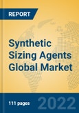 Synthetic Sizing Agents Global Market Insights 2022, Analysis and Forecast to 2027, by Manufacturers, Regions, Technology, Application, Product Type- Product Image