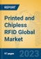 Printed and Chipless RFID Global Market Insights 2023, Analysis and Forecast to 2028, by Manufacturers, Regions, Technology, Application, Product Type - Product Thumbnail Image