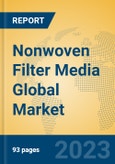 Nonwoven Filter Media Global Market Insights 2023, Analysis and Forecast to 2028, by Manufacturers, Regions, Technology, Product Type- Product Image