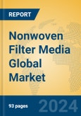 Nonwoven Filter Media Global Market Insights 2023, Analysis and Forecast to 2028, by Manufacturers, Regions, Technology, Product Type- Product Image