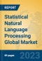 Statistical Natural Language Processing Global Market Insights 2022, Analysis and Forecast to 2027, by Market Participants, Regions, Technology, Application, Product Type - Product Image