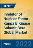 Inhibitor of Nuclear Factor Kappa B Kinase Subunit Beta Global Market Insights 2022, Analysis and Forecast to 2027, by Market Participants, Regions, Technology, Application, Product Type- Product Image