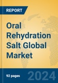Oral Rehydration Salt Global Market Insights 2024, Analysis and Forecast to 2029, by Manufacturers, Regions, Technology, Application, Product Type- Product Image