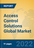 Access Control Solutions Global Market Insights 2022, Analysis and Forecast to 2027, by Market Participants, Regions, Technology, Application, Product Type- Product Image