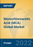 Monochloroacetic Acid (MCA) Global Market Insights 2022, Analysis and Forecast to 2027, by Manufacturers, Regions, Technology, Application, Product Type- Product Image