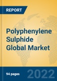 Polyphenylene Sulphide Global Market Insights 2022, Analysis and Forecast to 2027, by Manufacturers, Regions, Technology, Application- Product Image