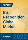 Iris Recognition Global Market Insights 2022, Analysis and Forecast to 2027, by Manufacturers, Regions, Technology, Application, Product Type- Product Image