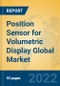 Position Sensor for Volumetric Display Global Market Insights 2022, Analysis and Forecast to 2027, by Manufacturers, Regions, Technology, Application, Product Type - Product Thumbnail Image