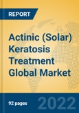 Actinic (Solar) Keratosis Treatment Global Market Insights 2022, Analysis and Forecast to 2027, by Market Participants, Regions, Technology, Application- Product Image